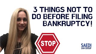 3 Things NOT to Do Before You File Bankruptcy [upl. by Congdon]