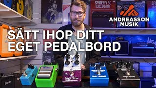 Pedalbord till elgitarr  Tips och smakprov till dig som vill sätta samman ditt eget [upl. by Notnel]