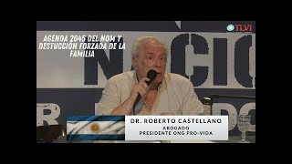 Especial TLV1 Nº56  quotAgenda 2045 del NOMquot  Dr Roberto Castellano [upl. by Nissensohn]