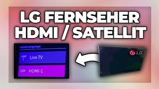 LG Fernseher auf HDMI Satellit oder Kabel umstellen  Tutorial [upl. by Lunn]