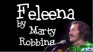 FELEENA by Marty Robbins How Feleena came to Rosas Cantina [upl. by Tymes]