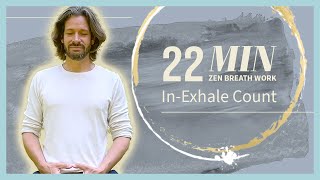 22Min Zen Breath Counting Meditation  InExhale [upl. by Llieno]