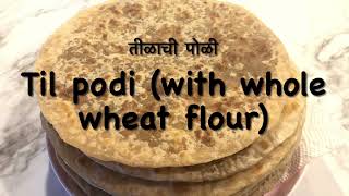 Tilachi podi तीळाची पोळी sesame seed podi Tilgul podi without maida [upl. by Beniamino691]