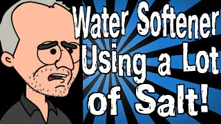 My Water Softener is Using a Lot of Salt [upl. by Noivax]