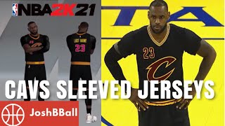 CLEVELAND CAVS SLEEVED JERSEYS in NBA 2K21  JoshBBall [upl. by Solley]