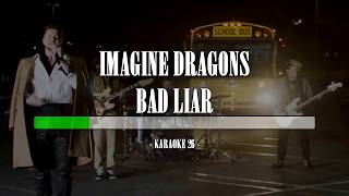 Imagine Dragons  Bad Liar  Karaoke 26 Original Instrumental [upl. by Monahon]