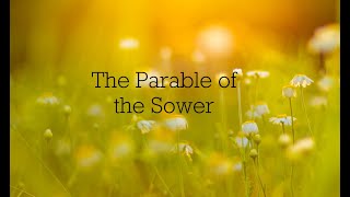 The Parable of the Sower [upl. by Lammaj680]