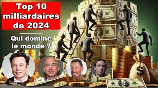 Top 10 des Milliardaires 2024  Qui Domine le Monde en 2024  Elon Musk Larry Ellison Zuckerberg [upl. by Ahtimat]