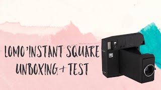 Lomo Instant Square Glass Camera Unboxing amp Test [upl. by Bella]