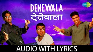 Denewala Jabhi Deta with Lyrics  Hera Pheri  Akshay Kumar  Abhijeet  Hariharan  Vinod Rathod [upl. by Elyak34]