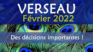 ♒ VERSEAU  Février 2022  quot Des décisions importantes pour ce mois  quot [upl. by Lorita656]