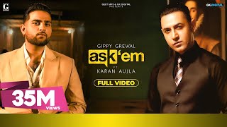 ASK THEM  Gippy Grewal Ft Karan Aujla Full Video Punjabi Songs  Geet MP3 [upl. by Abran495]