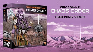 Circadians Chaos Order  Unboxing [upl. by Marybella883]