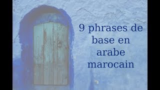 9 phrases de base en arabe marocain [upl. by Blackstock89]