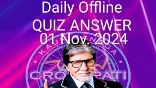 KBC offline quiz answer 01 November 2024  KBC quiz answers  KBC play alone [upl. by Hsirahc]