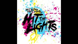 Hit The Lights  Skip School Start Fights Full Album 2008 [upl. by Cestar106]