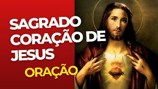 Oração Sagrado Coração de Jesus  Apostolado da Oração [upl. by Ethel835]