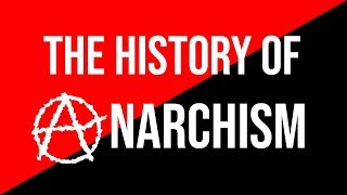 Introduction to the History of Anarchism [upl. by Soulier776]