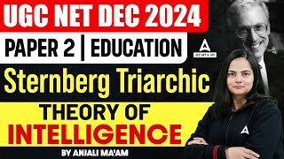 UGC NET Education Paper 2  Sternberg Triarchic Theory of Intelligence By Anjali Maam [upl. by Margareta]