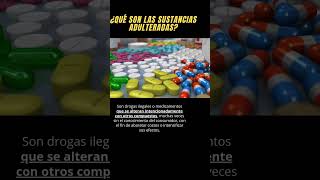 Sustancias adulteradas P2 ❌💊💉 [upl. by Ahkeber]