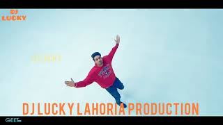 Sohneya Dhol Remix  GURI  DJ LUCKY LAHORIA PRODUCTION [upl. by Swetiana]