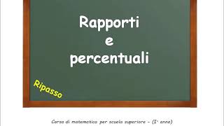 🦉 Lezione di Matematica Rapporti e percentuali [upl. by Ronn]