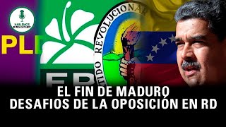 EEUU TIENE PLANES PARA ACABAR CON NICOLÁS MADURO  DESAFÍOS DE LA OPOSICIÓN EN RD [upl. by Knorring]