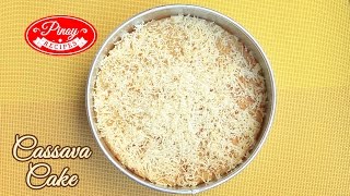 Cassava Cake Pinoy Recipe  How to cook Cassava Cake  Pinoy Recipes [upl. by Andrews]