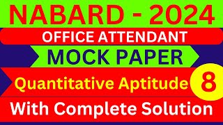 NABARD Office Attendant Mock Paper 2024  nabard 2024 quantitative aptitude  nabard qt mock paper [upl. by Sibelle]