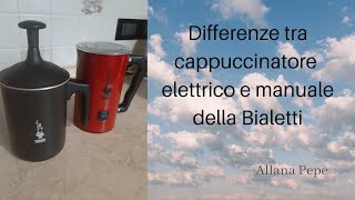 Differenza tra cappuccinatore elettrico e manuale della Bialetti [upl. by Halyhs]