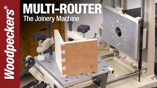 MultiRouter  The Joinery Machine  Woodpeckers Tool [upl. by Anatlus]