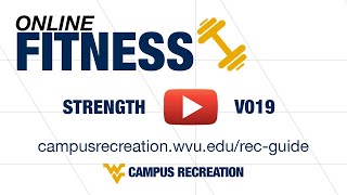 WVU Campus Recreation  Online Fitness  V019  Strength [upl. by Eyt]