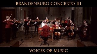 Bach  Brandenburg Concerto No 3 First Movement Allegro Original Instruments Voices of Music [upl. by Euqirne]