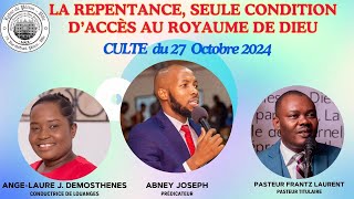 LA REPENTANCE SEULE CONDITION DACCÈS AU ROYAUME DE DIEU [upl. by Rennane]