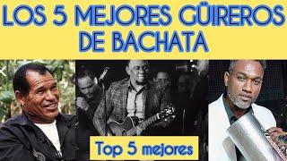 RANKING LOS 5 MEJORES GUIREROS DE LA BACHATA [upl. by Yseulta]