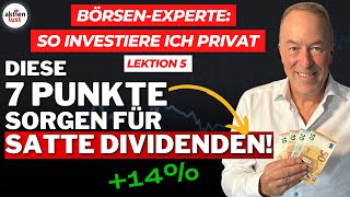 Diese 7 Punkte sorgen für satte Dividenden So investiere ich privat – Lektion 5  aktienlust [upl. by Nealah]