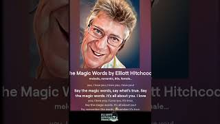 The Magic Words by Elliott Hitchcock Lyrics [upl. by Alset]