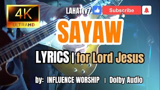 Sayaw LYRICS  Bisaya Christian Praise and Worship Song  by Influence Worship [upl. by Tansey122]