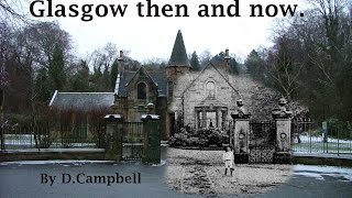 Then and Now Glasgow [upl. by Mell647]