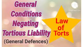 General Conditions Negating Tortious Liability General Defences Law of Torts [upl. by Sperry]