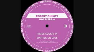 Robert Ouimet  Inside Lookin In Love Disco EP [upl. by Yelsew]