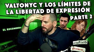 Valtonyc y los LÍMITES de la libertad de expresión  PARTE 2 [upl. by Sawyer]