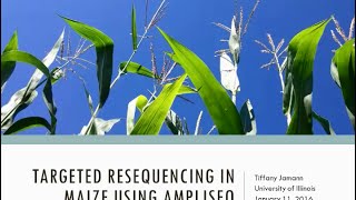 Agrigenomics  Targeted resequencing in maize using Ion AmpliSeq technology [upl. by Kawai]