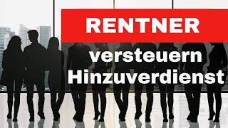 Rentner versteuern Hinzuverdienst 🔥 [upl. by Addison]