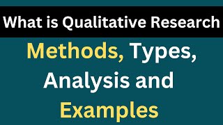 What is Qualitative Research  Methods  Types  Analysis  Examples [upl. by Coltin771]