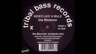 Kicks Like A Mule  The Bouncer Original Mix [upl. by Weywadt]