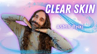 Clear amp Healthy Skin ASMR Reiki [upl. by Mungovan538]