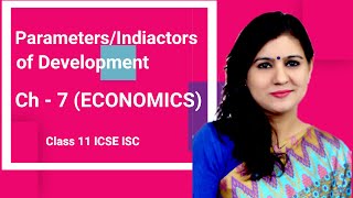 ParametersIndicators of Development Ch  7 Economics ICSEISC BOARD [upl. by Avert]