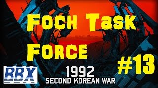 Wargame Red Dragon Campaign Playthrough  2nd Korean War 13 Foch Task Force [upl. by Llirred]