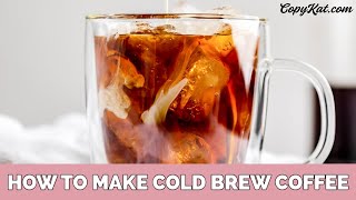 How to Make Cold Brewed Coffee [upl. by Ecneret]